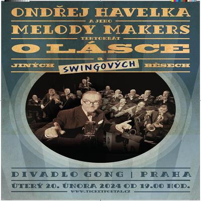 Plakát Ondřej Havelka a Melody makers Tentokrát o lásce a jiných swingových běsech
